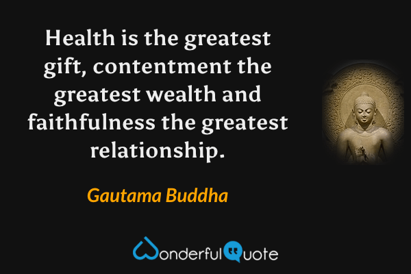 Health is the greatest gift, contentment the greatest wealth, faithfulness the  best relationship.: inspirational nature saying quote notebook - ... -  Matte finish Large ( 8,5 × 11 inches ): Notebook Publishing, Blue Nature:  9798616734341: Amazon.com: Books